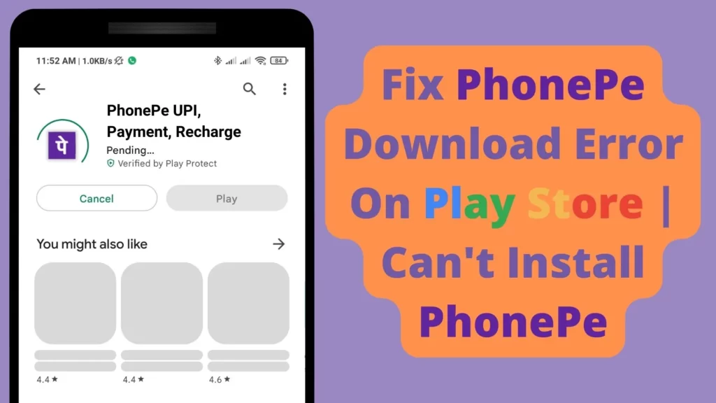 Fix PhonePe Download Error On Play Store Cant Install PhonePe