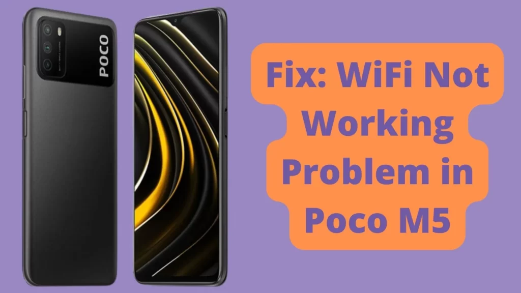 Fix WiFi Not Working Problem in Poco M5