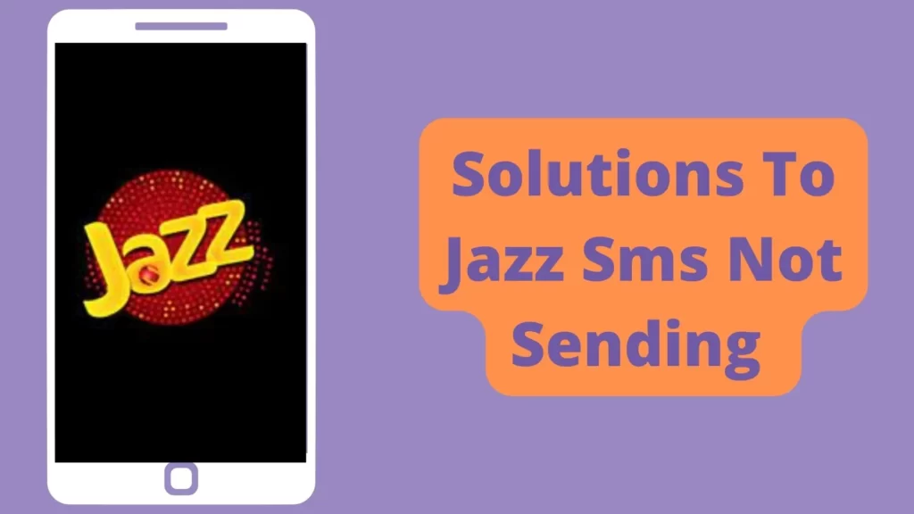 Solutions To Jazz SMS Not Sending
