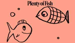 Plenty Of Fish